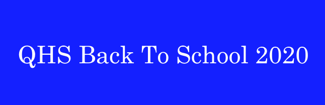 QHS BACK TO SCHOOL 2020 Presentation